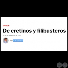 DE CRETINOS Y FILIBUSTEROS - Por LUIS BAREIRO - Domingo, 28 de Noviembre de 2021